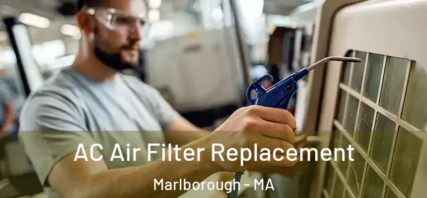 AC Air Filter Replacement Marlborough - MA