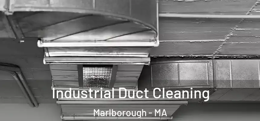  Industrial Duct Cleaning Marlborough - MA